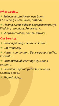 Soniak. Balloon decoration for new borns, christening, communion and birthdays. shops decoration, fairs and festivals